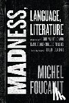 Foucault, Michel - Madness, Language, Literature