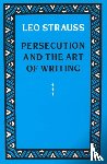 Strauss, Leo - Persecution and the Art of Writing