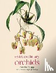 Knapp, Sandra - Extraordinary Orchids