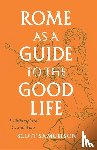 Samuelson, Scott - Rome as a Guide to the Good Life