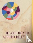 Riley, Atsuro - Heard-Hoard