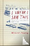 Taussig, Michael - I Swear I Saw This