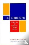 Taylor, Brian Brace - Le Corbusier