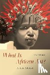 Probst, Peter - What Is African Art?