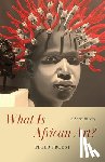 Probst, Peter - What Is African Art?