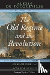 Tocqueville, Alexis de - The Old Regime and the Revolution, Volume I