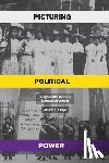 Lange, Allison K - Picturing Political Power