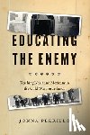 Perrillo, Jonna - Educating the Enemy