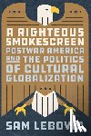 Lebovic, Sam - A Righteous Smokescreen
