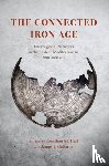  - The Connected Iron Age