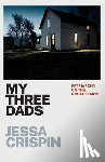 Crispin, Jessa - My Three Dads