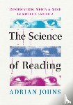 Johns, Adrian - The Science of Reading