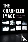 Levin, Erica - The Channeled Image