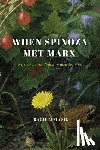 Matysik, Tracie - When Spinoza Met Marx
