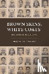 Mukharji, Projit Bihari - Brown Skins, White Coats