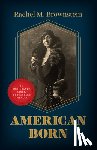 Brownstein, Rachel M. - American Born