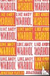 Flatley, Jonathan - Like Andy Warhol