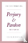 Derrida, Jacques - Perjury and Pardon, Volume II