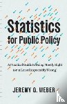 Weber, Jeremy G. - Statistics for Public Policy