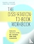 Knox, Katelyn E., Van Deventer, Allison - The Dissertation-to-Book Workbook