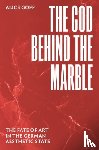 Goff, Alice - The God behind the Marble