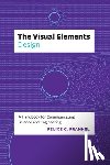 Frankel, Felice C. - The Visual Elements—Design