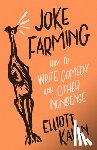 Kalan, Elliott - Joke Farming