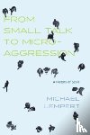 Lempert, Michael - From Small Talk to Microaggression