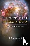 Kuhn, Thomas S. - The Last Writings of Thomas S. Kuhn