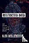 Wellerstein, Alex - Restricted Data