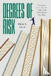 Silver, Blake R. - Degrees of Risk