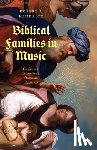 Kendrick, Robert L. - Biblical Families in Music