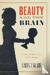 Walker, Rachel E. - Beauty and the Brain