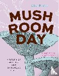 Pouliot, Alison - Mushroom Day