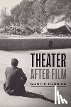 Harries, Professor Martin - Theater after Film