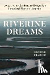 Frazier, George - Riverine Dreams