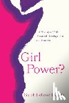 Bellows-Blakely, Sarah - Girl Power?