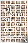 Yadon, Nicole D. - The Politics of Skin Tone