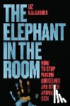 Kalaugher, Liz - The Elephant in the Room