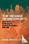 Wortel-London, Daniel - The Menace of Prosperity