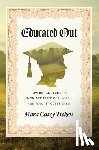 Tieken, Mara Casey - Educated Out