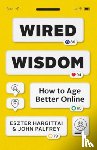 Hargittai, Eszter, Palfrey, John - Wired Wisdom