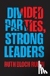 Bloch Rubin, Ruth - Divided Parties, Strong Leaders