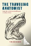 Castel-Branco, Nuno - The Traveling Anatomist