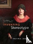 Berger, Martin A. - Inventing Stereotype