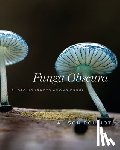 Pouliot, Alison - Funga Obscura