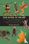 O'Shea, Mark, Halliday, Tim - The Book of Frogs