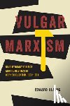Baring, Edward - Vulgar Marxism