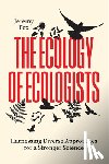 Fox, Jeremy - The Ecology of Ecologists