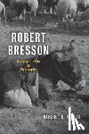Pippin, Robert B. - Robert Bresson